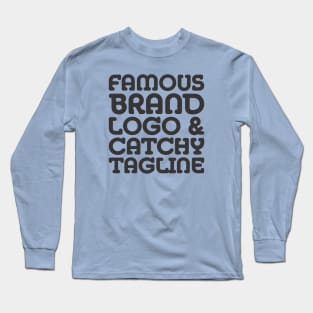 famous brand, logo and catchy tagline - Consumerism Long Sleeve T-Shirt